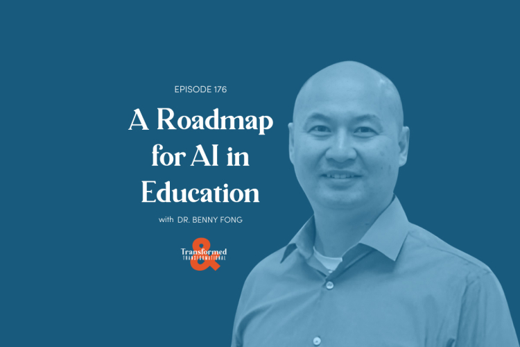 176: A Roadmap for AI in Education (with Dr. Benny Fong) - TeachBeyond ...